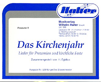 Das Kirchenjahr&nbsp;&nbsp;für Blasorchester&nbsp;&nbsp;Posaune 2 in C