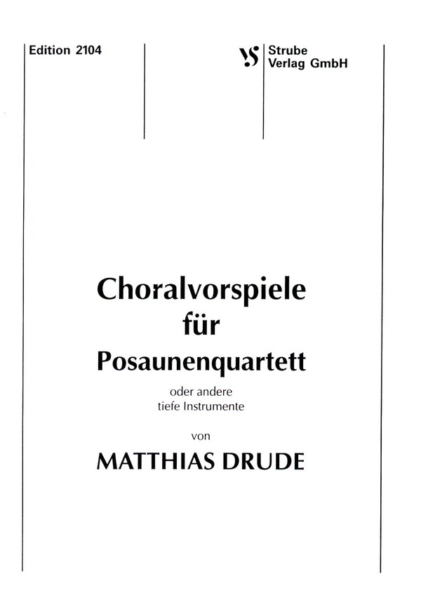 Choralvorspiele&nbsp;&nbsp;für 4 Posaunen&nbsp;&nbsp;