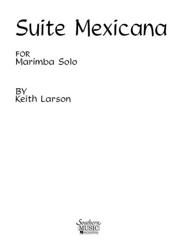 Suite Mexicana&nbsp;&nbsp;for marimba&nbsp;&nbsp;