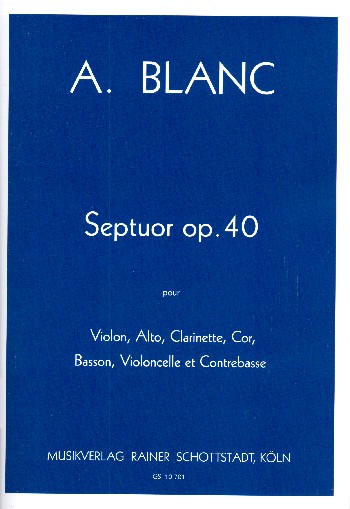 Septuor op.40   pour violon, alto, clarinette, cor, basson, violoncelle et contrebasse  partition et parties
