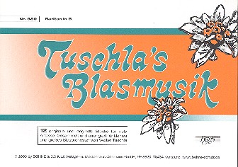 Tuschla's Blasmusik:  für Blasorchester  Bariton in B