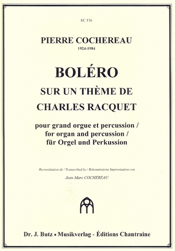 Bolero - Sur un thème de Charles Racquet&nbsp;&nbsp;pour grand orgue et percussion&nbsp;&nbsp;