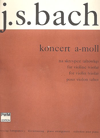 Konzert a-Moll BWV1041 für&nbsp;&nbsp;Violine und Orchester&nbsp;&nbsp;für Violine und Klavier