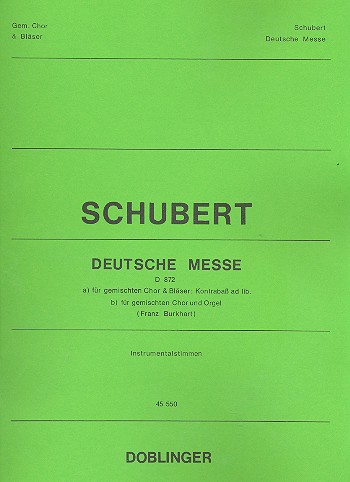 Deutsche Messe D872 für gem Chor&nbsp;&nbsp;und Bläser (Kontrabass ad lib)&nbsp;&nbsp;Bläserstimmenset