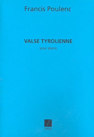 Valse tyrolienne &nbsp;&nbsp;pour piano&nbsp;&nbsp;