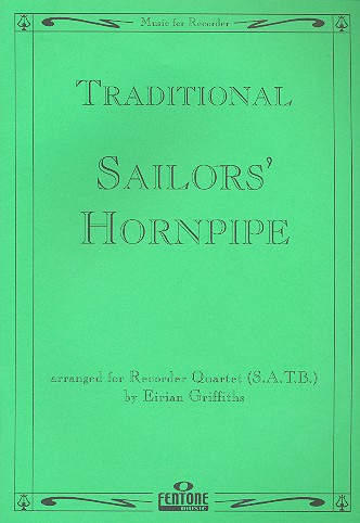 Sailors' Hornpipe&nbsp;&nbsp;for 4 recorders (SATB)&nbsp;&nbsp;score and parts