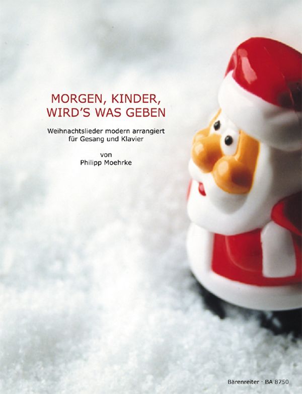 Morgen Kinder wird's was geben&nbsp;&nbsp;Weihnachtslieder für Gesang&nbsp;&nbsp;und Klavier