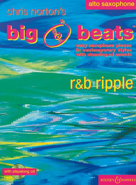 Big Beats - R & B Ripple (+CD):&nbsp;&nbsp;for saxophone&nbsp;&nbsp;