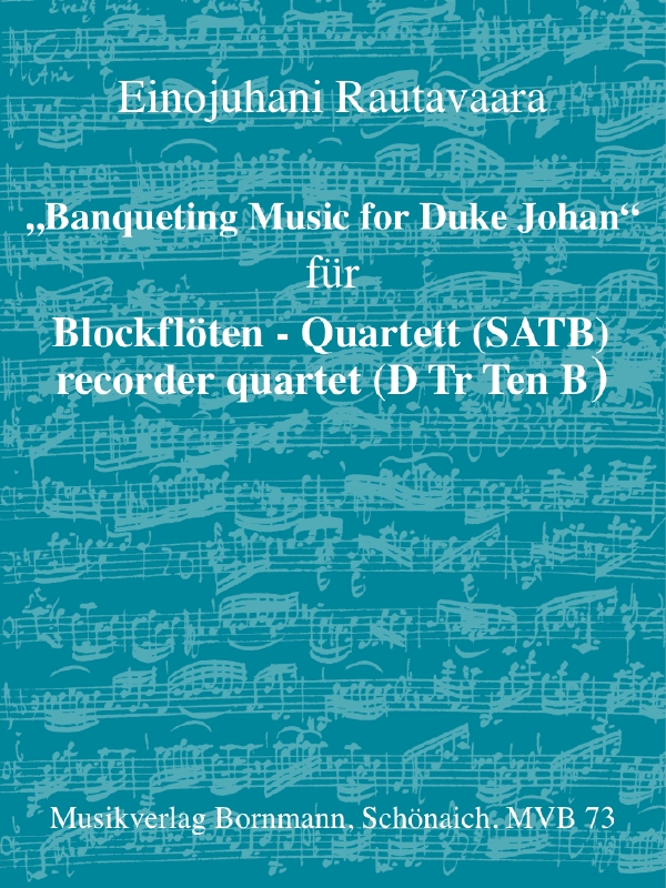 Banqueting Music for Duke Johan  für 4 Blockflöten (SATB)  Partitur und Stimmen
