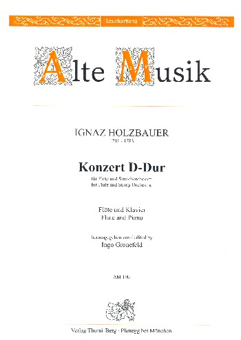 Konzert D-Dur für Flöte und Streichorchester  für Flöte und Klavier  