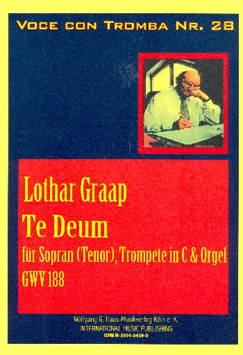 Te deum GWV188 für Sopran,&nbsp;&nbsp;Trompete in C und Orgel&nbsp;&nbsp;Partitur und Stimmen