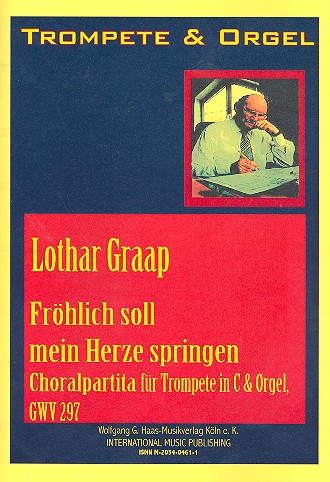 Fröhlich soll mein Herze springen&nbsp;&nbsp;GWV297 für Trompete in C und Orgel&nbsp;&nbsp;