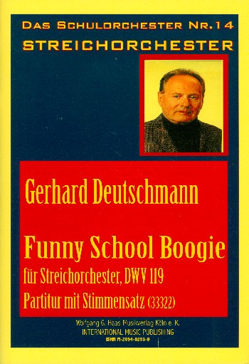 FUNNY SCHOOL BOOGIE DWV119  FUER STREICHORCHESTER  PARTITUR UND STIMMEN