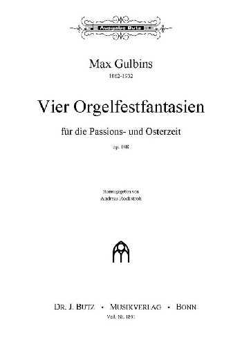 4 Orgelfantasien für die Passions- und Osterzeit op.108  für Orgel  