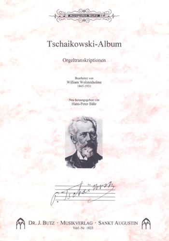 Tschaikowsky-Album&nbsp;&nbsp;Orgeltranskriptionen&nbsp;&nbsp;