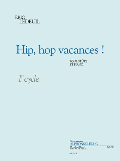 Hit hop vacances pour&nbsp;&nbsp;flûte et piano (cycle 1)&nbsp;&nbsp;