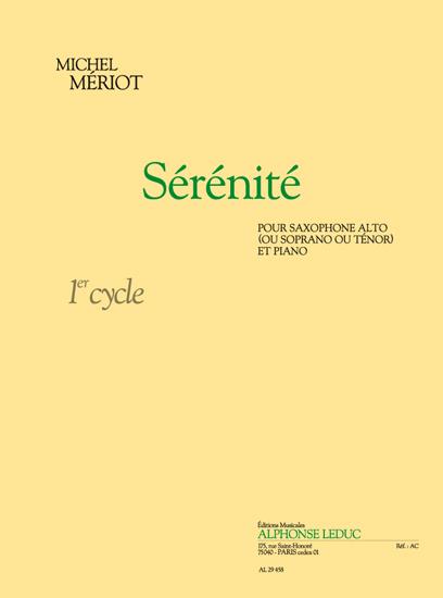 Serenite cycle 1  pour saxophone alto (soprano/tenor) et piano  