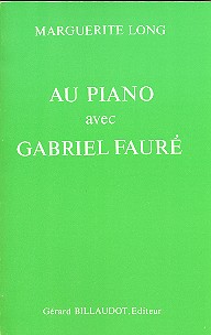 Au piano avec Gabriel Faure&nbsp;&nbsp;&nbsp;&nbsp;
