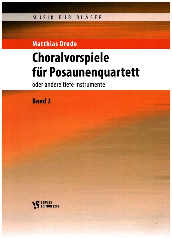 Choralvorspiele Band 2&nbsp;&nbsp;für 4 Posaunen (Bassinstrumente)&nbsp;&nbsp;Partitur