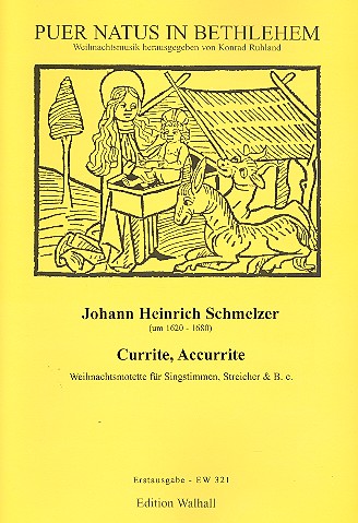 Currite accurrite&nbsp;&nbsp;für Soli, gem Chor, Streicher und Bc&nbsp;&nbsp;
