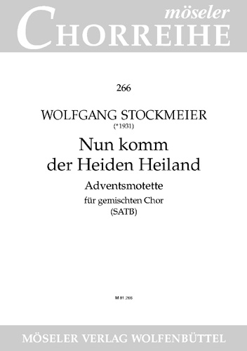 Nun komm der Heiden Heiland  Adventsmotette für gem Chor a cappella  Chorpartitur