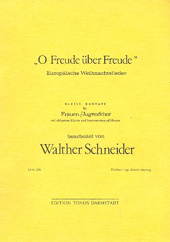 O Freude über Freude&nbsp;&nbsp;Europäische Weihnachtslieder&nbsp;&nbsp;für Frauenchor und Klavier