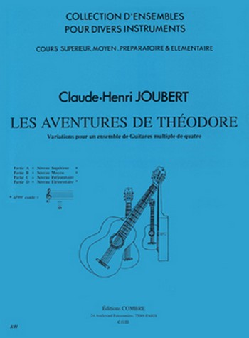LES AVENTURES DE THEODORE  4 GUITARES  PARTITION ET PARTIES