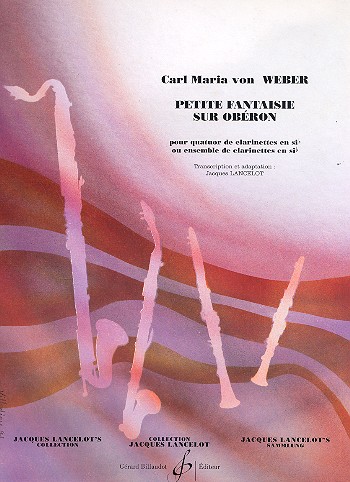Petite fantasie sur Oberon&nbsp;&nbsp;pour 4 clarinettes&nbsp;&nbsp;partition et parties