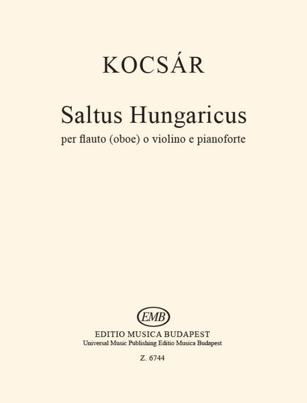 Saltus hungaricus for&nbsp;&nbsp;flute (oboe/violin) and piano&nbsp;&nbsp;score et parts