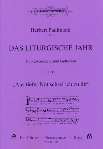 Das liturgische Jahr Band 2 - Fastenzeit&nbsp;&nbsp;für Orgel&nbsp;&nbsp;Aus tiefer Not schrei ich zu dir