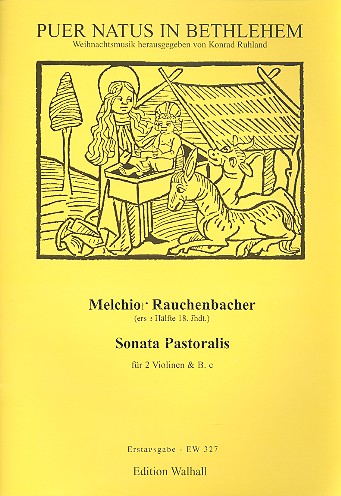 Sonata pastoralis&nbsp;&nbsp;für 2 Violinen und Bc&nbsp;&nbsp;Partitur und Stimmen