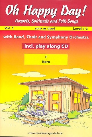 Oh happy Day vol.1 (+2 CD's):  für 1-2 Hörner in F  