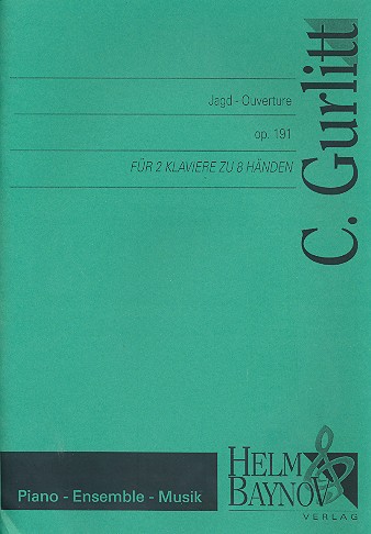 Jagd-Ouverture op.191  für 2 Klaviere zu 8 Händen  2 Spielpartituren