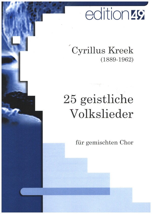 25 geistliche Volkslieder  für gem Chor a cappella  Partitur