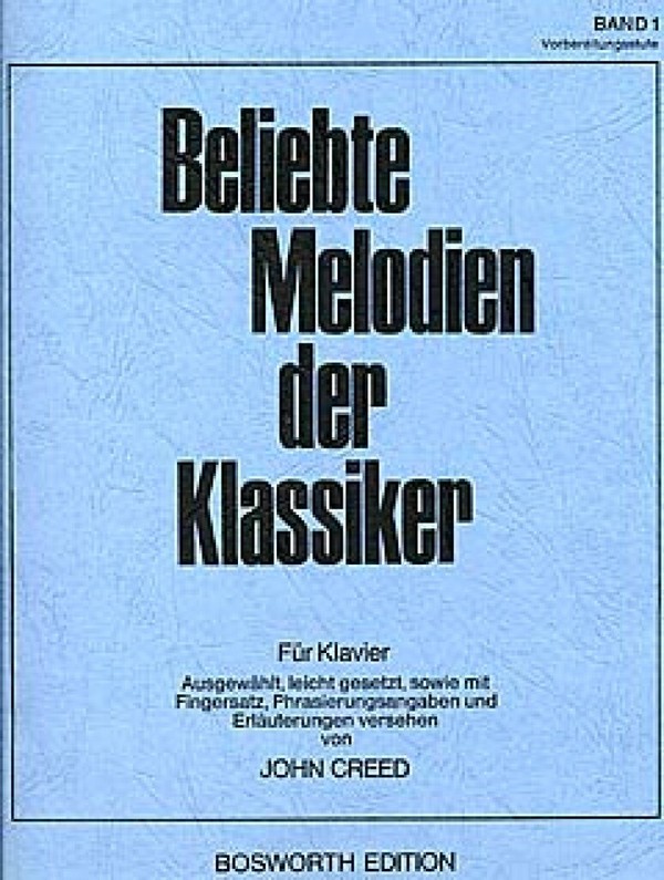 Beliebte Melodien der Klassiker Band 1  für Klavier (Vorbereitungsstücke)  