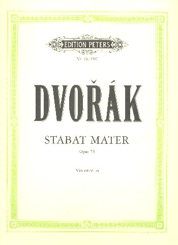 Stabat Mater op.58&nbsp;&nbsp;für Soli, Chor und Orchester&nbsp;&nbsp;Violoncello