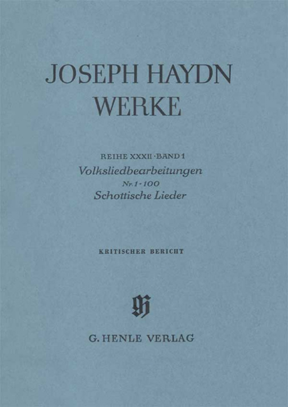Volksliedbearbeitungen Nr.1-100&nbsp;&nbsp;Schottische Lieder&nbsp;&nbsp;Kritischer Bericht