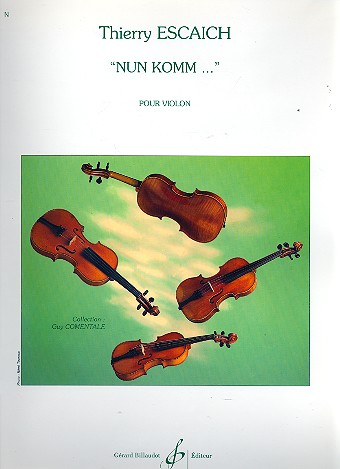 Nun komm&nbsp;&nbsp;pour violon&nbsp;&nbsp;