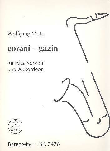 Gorani-Gazin für Altsaxophon&nbsp;&nbsp;und Akkordeon&nbsp;&nbsp;