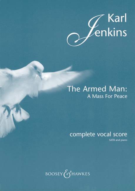 The armed Man A Mass for Peace  for mixed chorus and piano/organ  vocal score