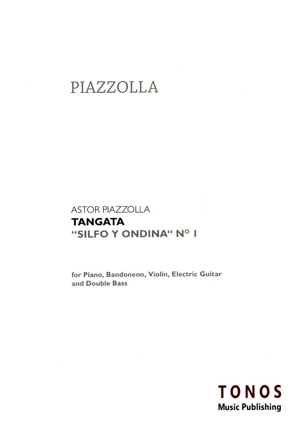 Tangata&nbsp;&nbsp;für Klavier, Violine, Bandoneon, E-Gitarre und Kontrabass&nbsp;&nbsp;Partitur