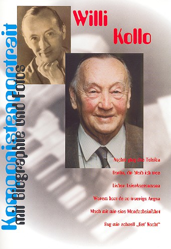 Komponistenportrait Willi Kollo  Songbuch mit Biographie und Fotos  
