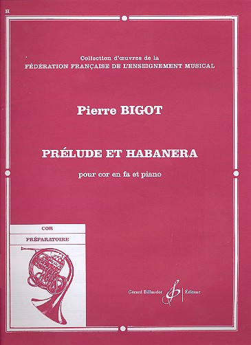 PRELUDE ET HABANERA POUR&nbsp;&nbsp;COR EN FA ET PIANO&nbsp;&nbsp;