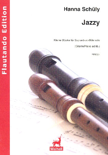 Jazzy&nbsp;&nbsp;für Sopranblockflöte (Gitarre/Klavier ad lib)&nbsp;&nbsp;