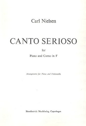 Canto Serioso für Horn in F  und Klavier für Violoncello  und Klavier