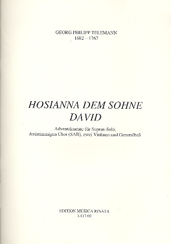 Hosianna dem Sohne David  für Sopran, Chor, 2 Violinen und Bc  Partitur