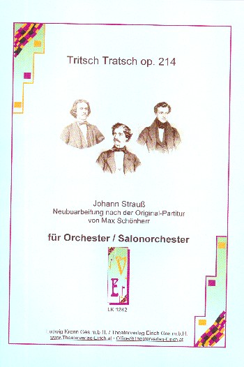 Tritsch-Tratsch Polka op.214&nbsp;&nbsp;für Orchester (Salonorchester)&nbsp;&nbsp;Direktion und Stimmen