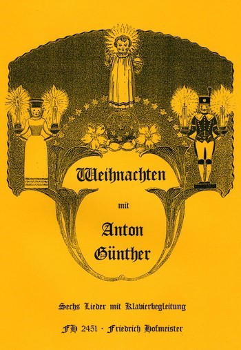 Weihnachten mit Anton Günther  für Gesang und Klavier  