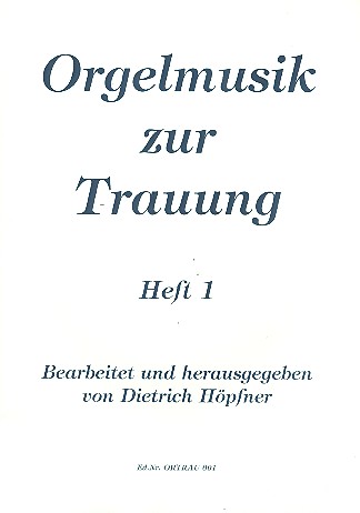 Orgelmusik zur Trauung Band 1&nbsp;&nbsp;&nbsp;&nbsp;