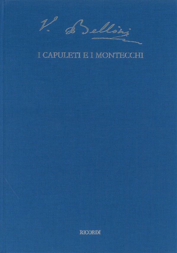 I Capuleti e i Montecchi  Partitur und kritischer Bericht  